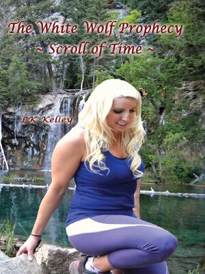 cover image of The White Wolf Prophecy--Scroll of Time--Book 3